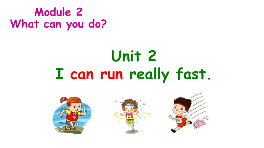Module 2 What Can You Do Unit 2 I Can Run Really Fast 15 module-2-what-can-you-do-unit-2-i-can-run-really-fast-15