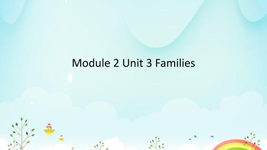 Module2 Unit5 My family语音课件(共20张PPT)
