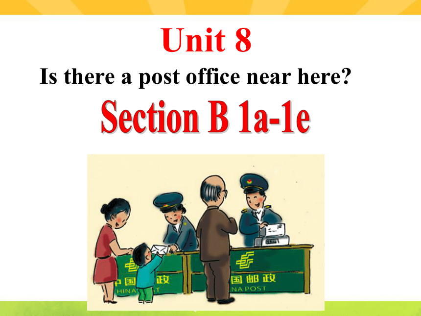 unit-8-is-there-a-post-office-near-here-sectionb-1a-1d-19-ppt