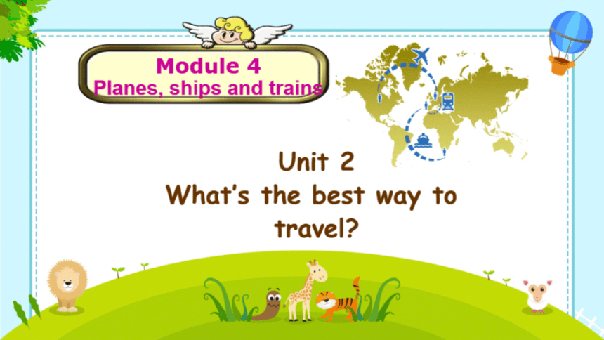 Module 4 Unit 2 What Is The Best Way To Travel PPT 21 module-4-unit-2-what-is-the-best-way-to-travel-ppt-21