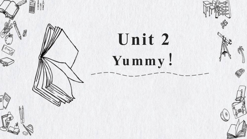 新概念英语青少版Starter A Unit 2 Yummy!  课件(共12张PPT)