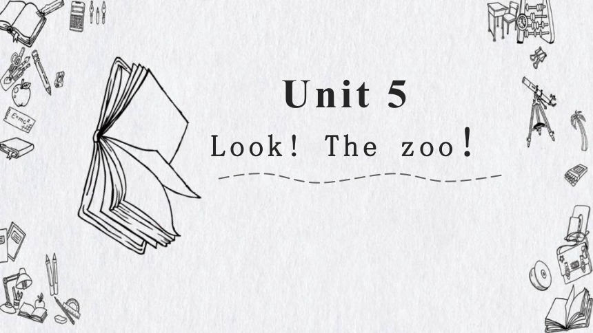 新概念英语青少版Starter A Unit 5 Look! The zoo! 课件(共11张PPT)