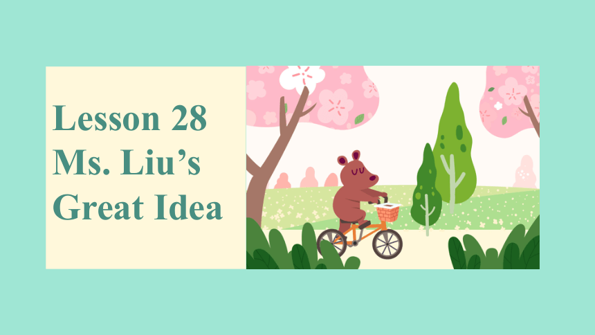 Unit 5 Buying and Selling Lesson 28 Ms. Liu's Great Idea 课件(共18张PPT)