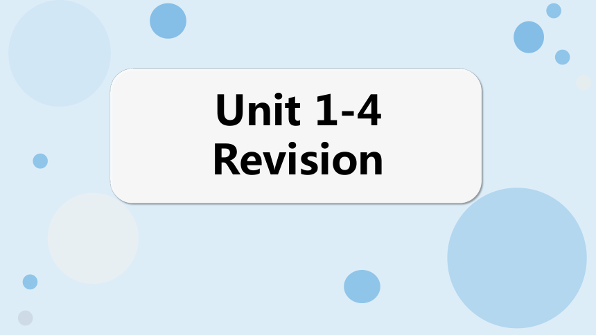 冀教版（一起）英语五年级下册期末复习  Unit 1-4 Revision课件(共37张PPT)