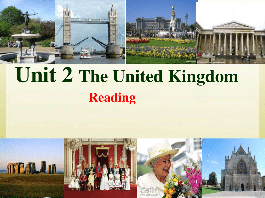 Unit 2 The United Kingdom Reading 课件44张PPT