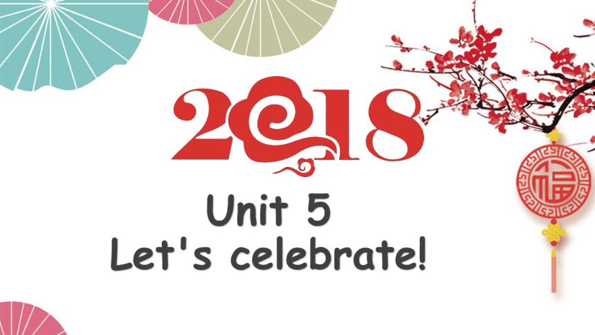 Unit 5 let's celebrate  Grammar课件（25张PPT）
