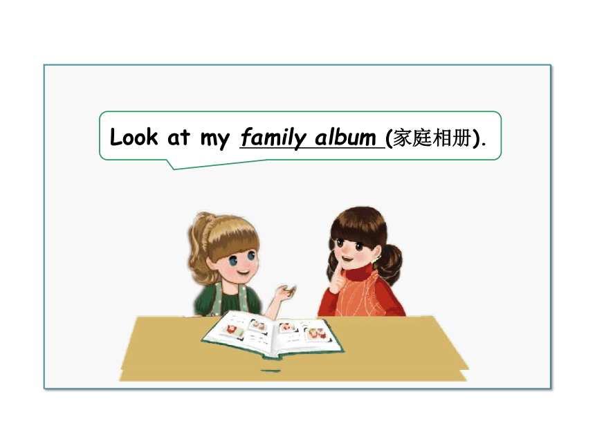 Unit6 Meet My Family B Let's Learn 课件(共43张PPT)-21世纪教育网