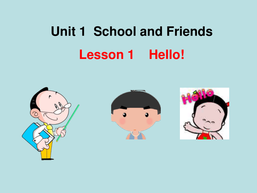 冀教版初中英语七年级上Unit 1 Lesson 1   Hello! （共17张PPT）