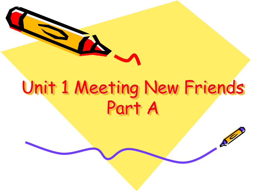 Unit 1 Meeting new friends PA 课件