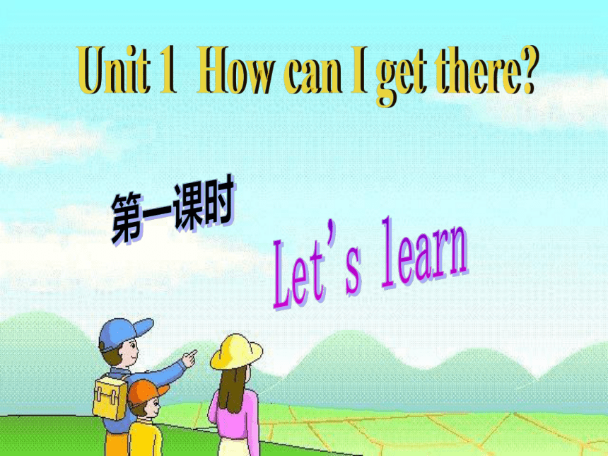 Unit1 How can I get there A Let's learn 课件 70张