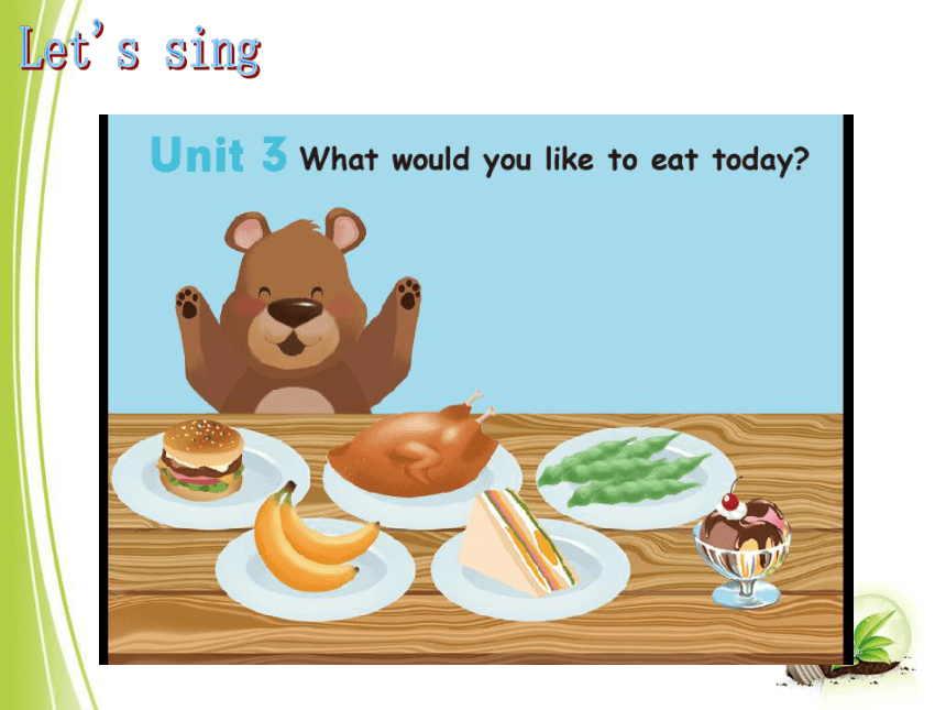 Unit 3 What would you like? PA Let’s learn 课件