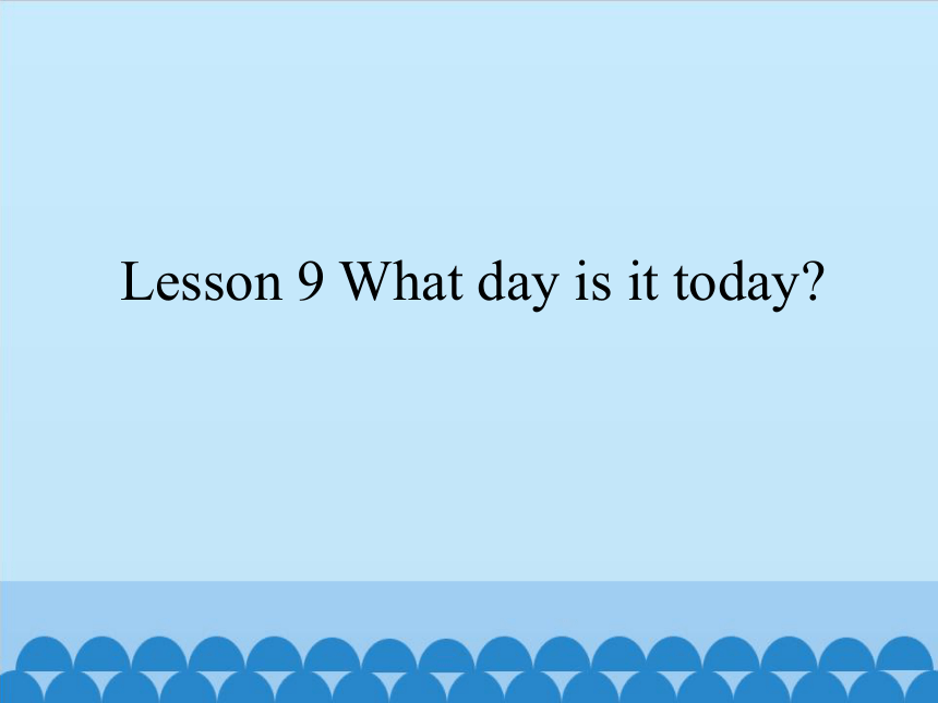 lesson-9-what-day-is-it-today-13-ppt-21