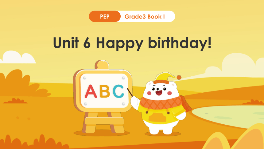 Unit 6 Happy Birthday! Part B Let's Talk 课件+素材(共40张PPT)-21世纪教育网