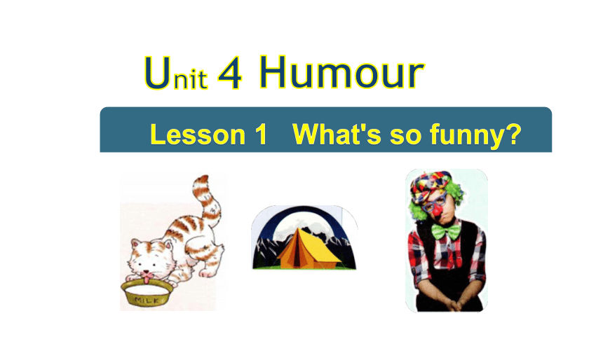 北师大版（2019）  选择性必修第二册  Unit 4 Humour  Lesson 1 What's So Funny课件(共22张PPT)