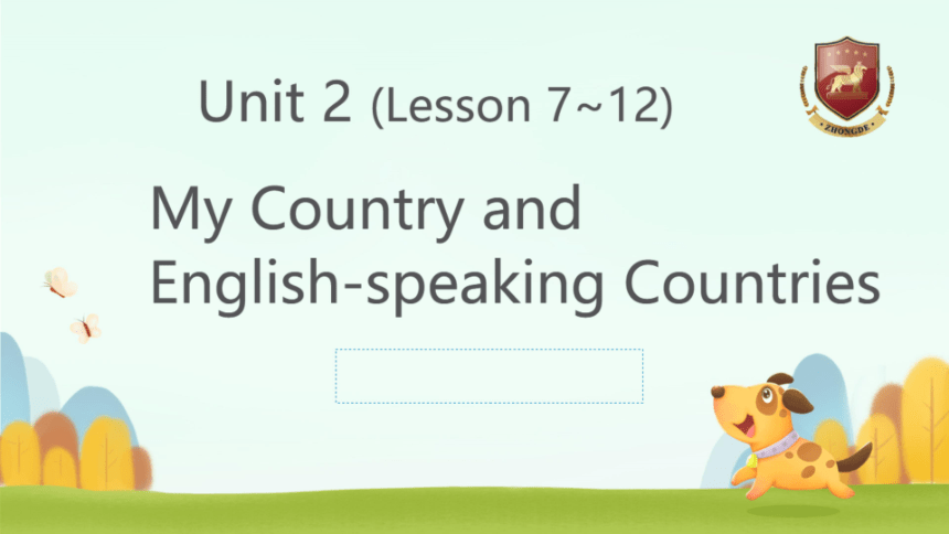 Unit 2 My Country and English-speaking Countries 单元复习课件（希沃版+图片版PPT)