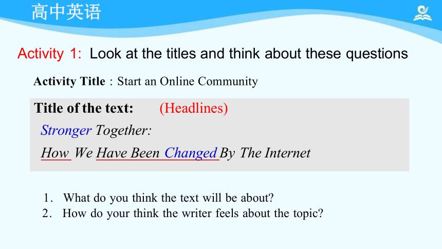 Unit 3 The internet Reading 课件（16张PPT）高中英语 新人教版 必修二