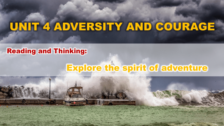 人教版（2019）  选修第三册  Unit 4 Adversity and Courage  Reading and Thinking课件(共24张PPT 内嵌视频)