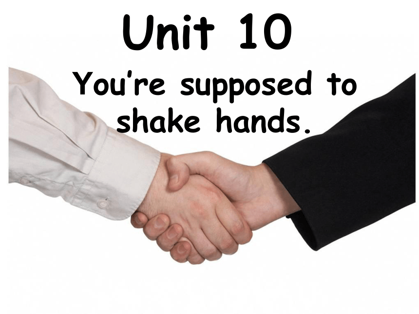 Unit 10 You re Supposed To Shake Hands Section B Reading 19 PPT 21 unit-10-you-re-supposed-to-shake-hands-section-b-reading-19-ppt-21