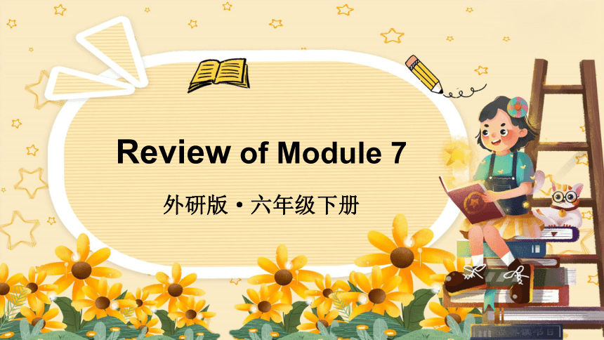 外研版三起六年级下册Review of Module 7课件（30张PPT)