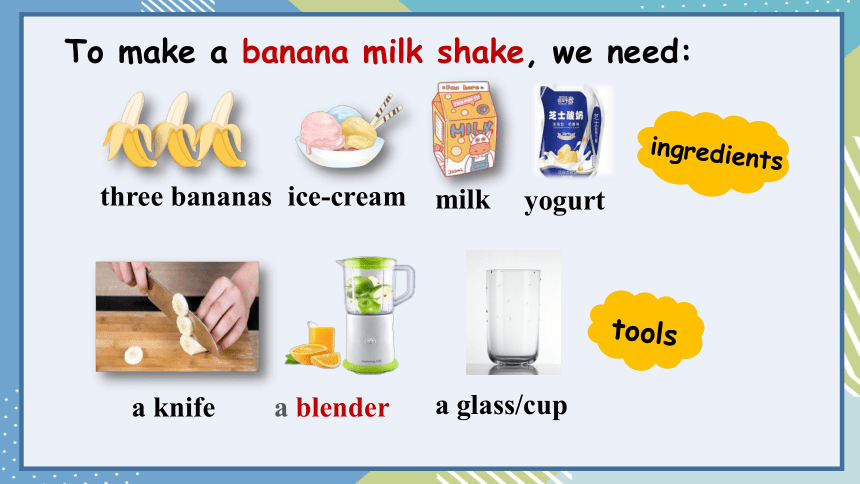 Unit 8 How Do You Make A Banana Milk Shake? Section A 1a-2c 课件+嵌入音视频 (共 ...