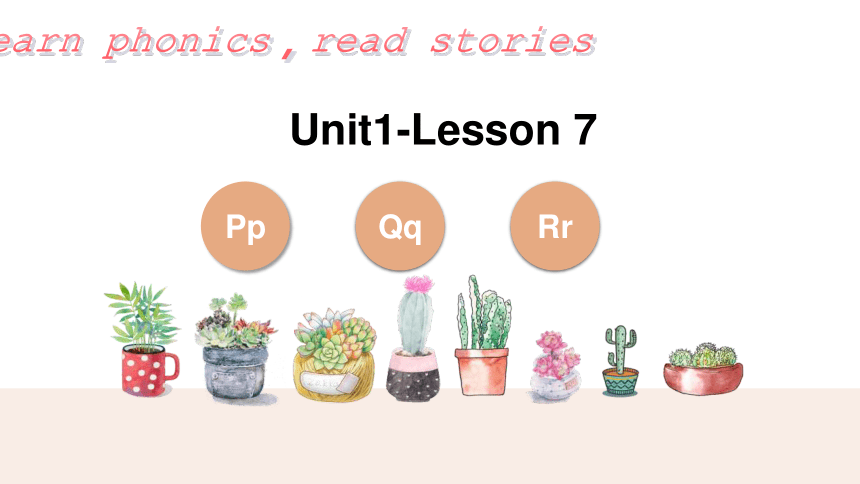 通用版 小学英语自然拼读+绘本阅读 Level 1-Lesson7 课件(共39张PPT)