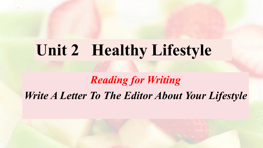 人教版（2019）  选择性必修第三册  Unit 2 Healthy Lifestyle  Using Language课件(共13张PPT)