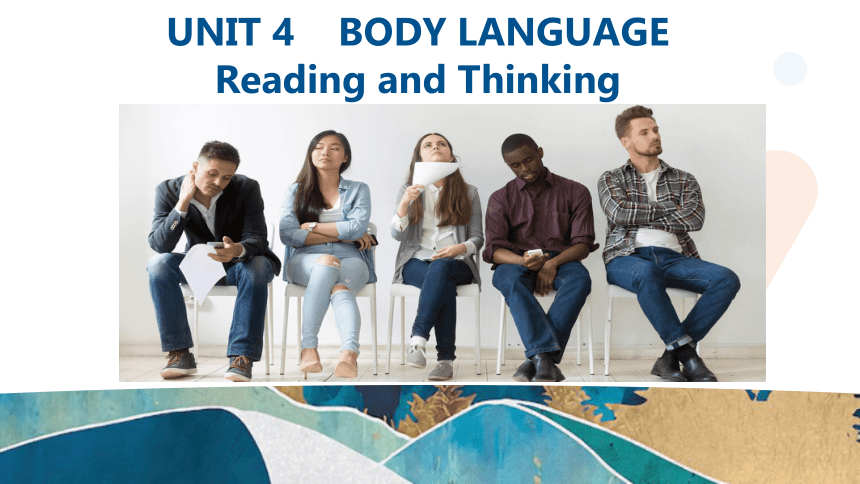 人教版（2019）选择性必修 第一册Unit 4 Body Language Reading and Thinking 课件(共19张PPT 内嵌视频)