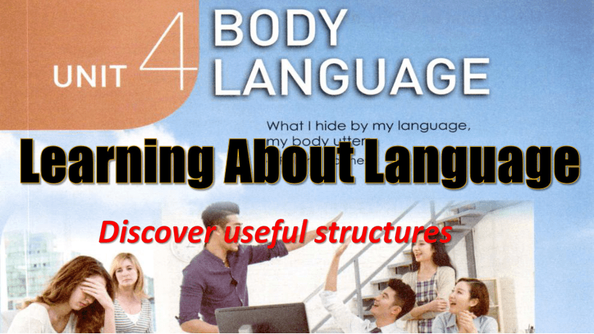 人教版（2019）  选择性必修第一册  Unit 4 Body Language  Learning About Language课件(共28张PPT)