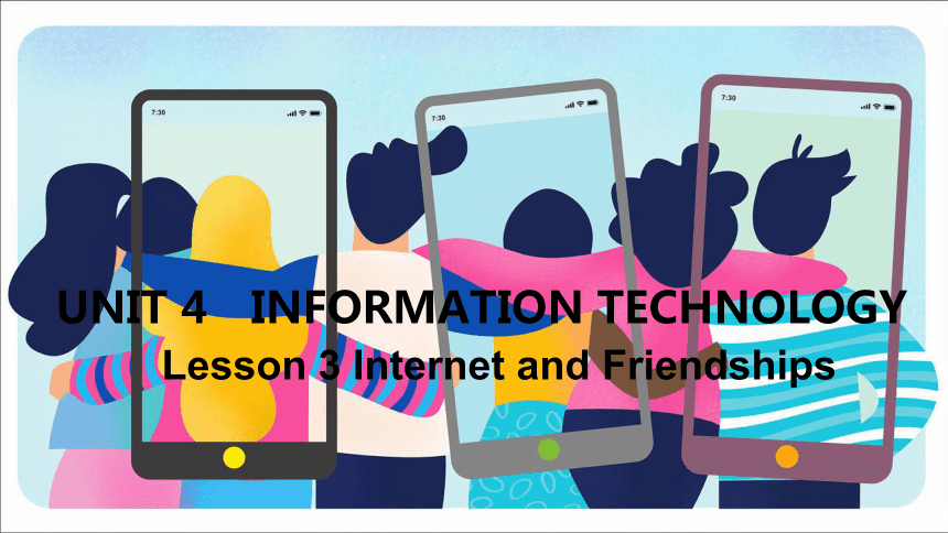 北师大版（2019）必修第二册Unit 4 Information Technology  Lesson 3 Internet and friendships课件(共41张PPT)