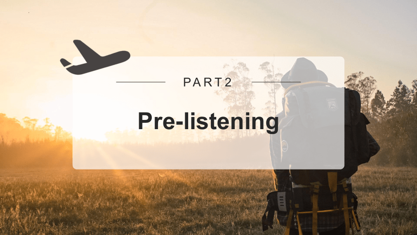 人教版（2019）  必修第一册  Unit 2 Travelling Around  Listening and Talking课件(共22张PPT，内嵌音频)