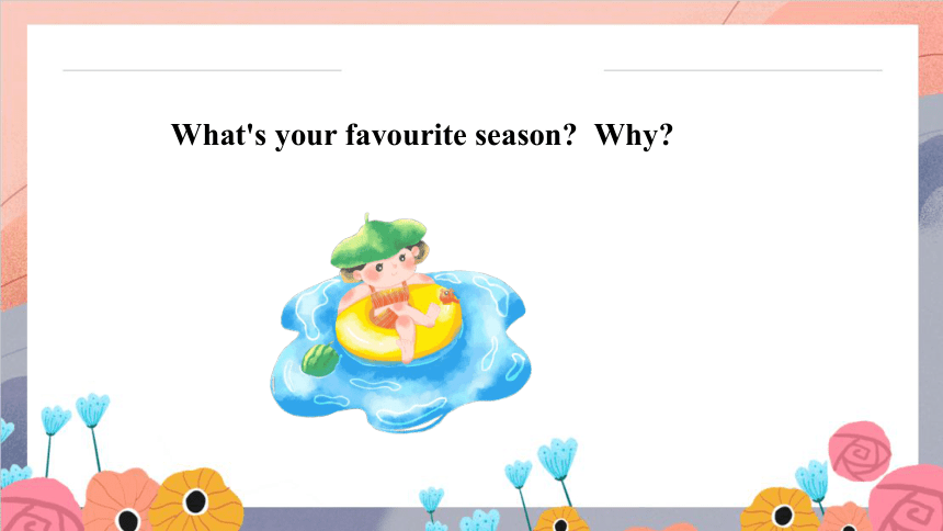 Unit 6 There are four seasons in a year Lesson 33 - Lesson 34  课件(共45张PPT)