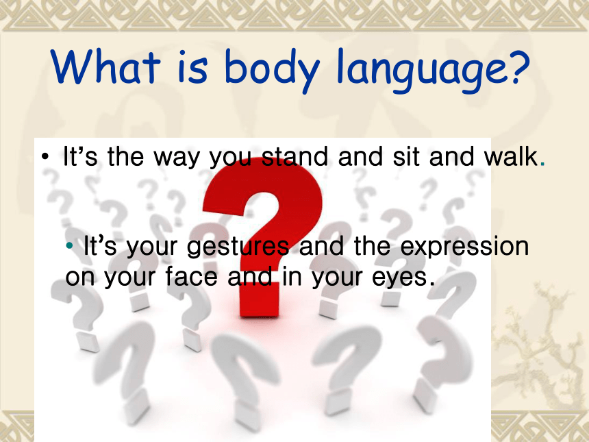 Unit 7 Know Our World.Lesson 40 Body Language.课件