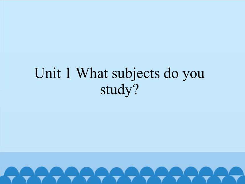 unit-1-what-subjects-do-you-study-22-ppt-21