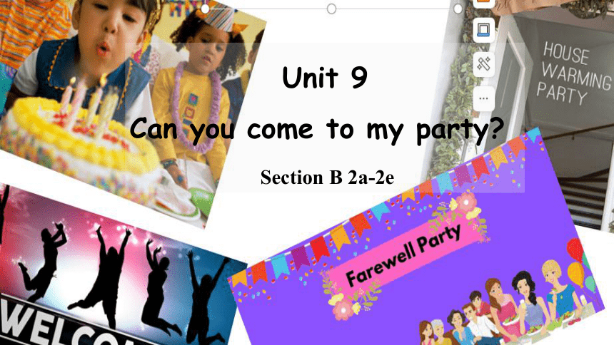 人教新目标Go For It! 八年级上册 Unit 9 Can You Come To My Party Section B 2a-2e课件 ...