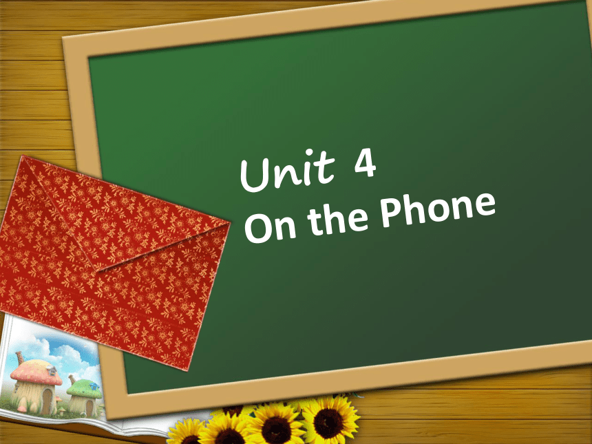 商务英语口语（电子工业版）同步教学 Unit 4 Unit  4 On the Phone(共27张PPT)
