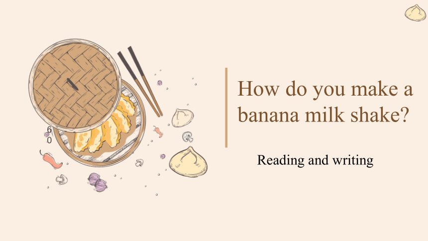 【大单元整合】Unit 8 How do you make a banana milk shake阅读课课件