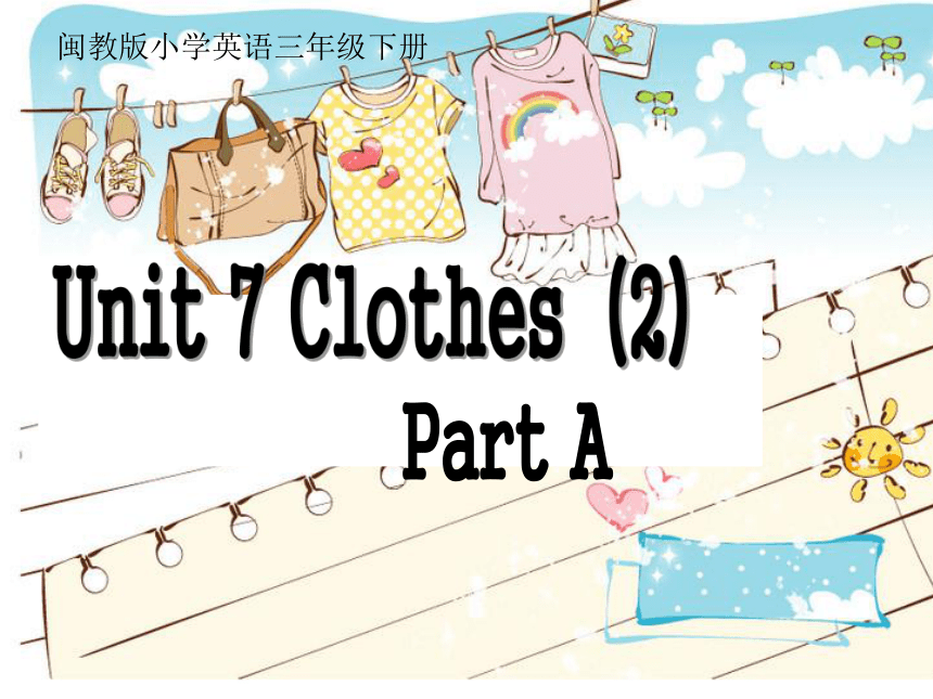 Unit 7 Clothes PA 课件