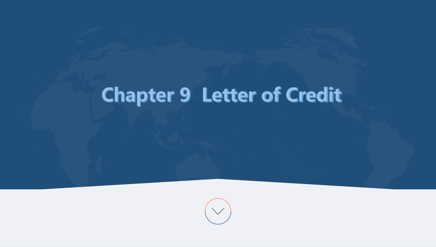 商务英语函电基础（电子工业版）同步教学 Unit 9 Letter of Credit(共41张PPT)