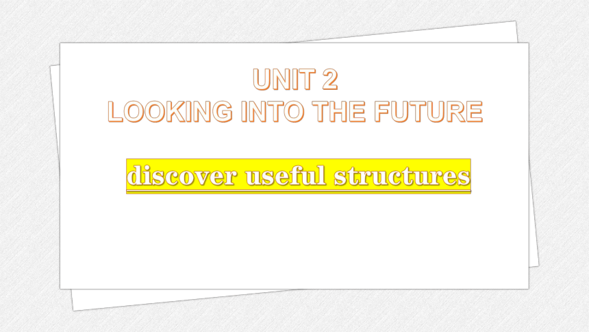 人教版（2019）  选择性必修第一册  Unit 2 Looking into the Future  Learning About Language课件(共20张PPT)