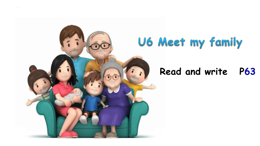 Unit 6 Meet My Family! Part B课件（22张PPT）-21世纪教育网