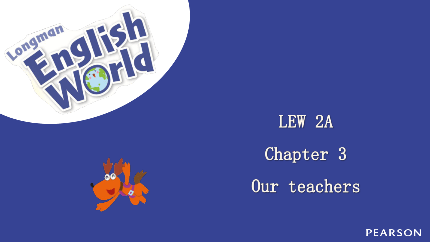 Chapter 3  our teachers 郎文英语世界二年级上册 课件(共212张PPT)