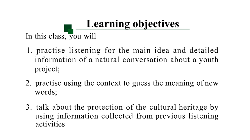 Unit 1 Cultural Heritage  Listening and Speaking 课件（共28张PPT）高中英语 新人教版 必修二