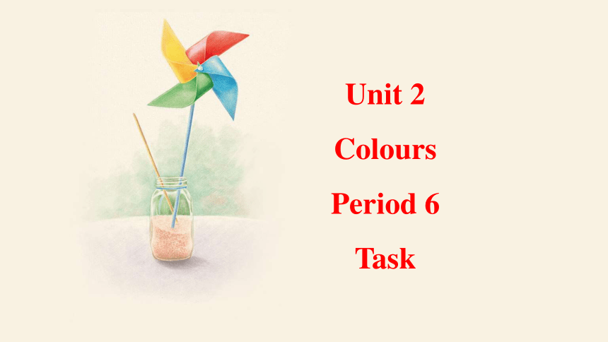 Unit 2 Colour Task 课件 2023-2024学年牛津译林版英语九年级上册(共21张PPT)