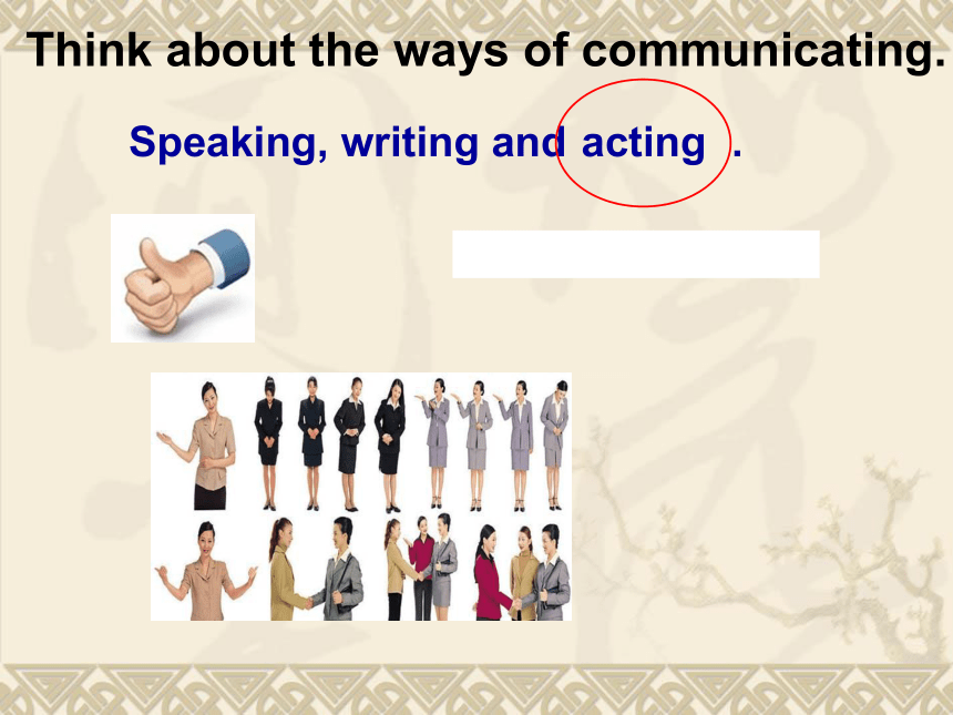 Unit 7 Know Our World.Lesson 40 Body Language.课件