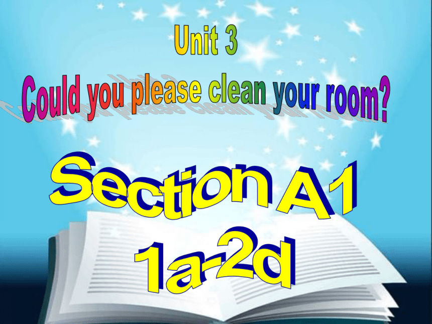 Unit 3 Could you please clean your room?Section A 1a-2d课件