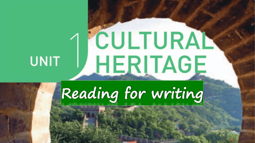人教版（2019）  必修第二册  Unit 1 Cultural Heritage  Reading for Writing课件（17张PPT含视频）