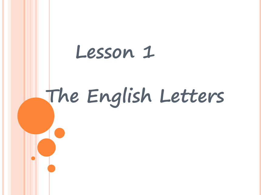 Unit 1 The English letters 课件