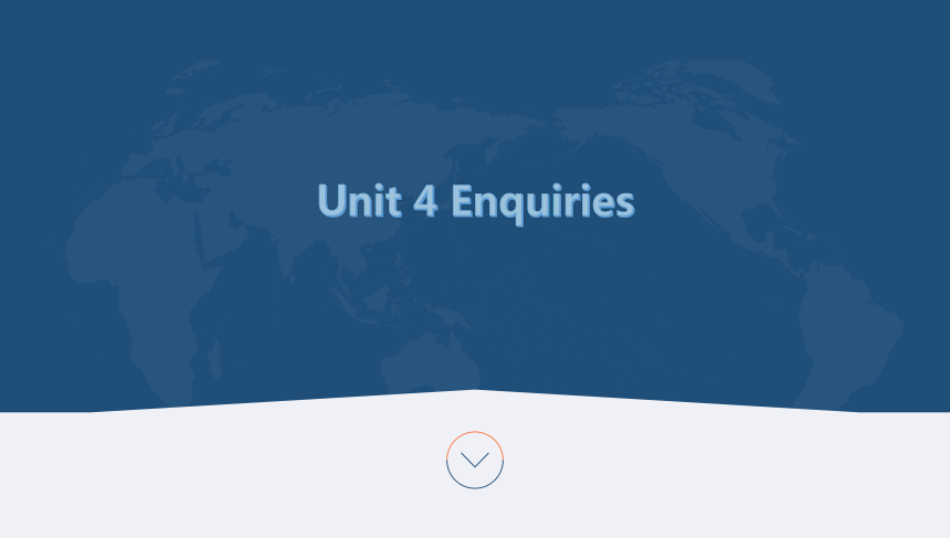 商务英语函电基础（电子工业版）同步教学 Unit 4 Enquiries(共31张PPT)