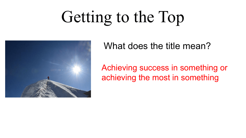 北师大版（2019）选择性必修第一册Unit 2 Success Lesson 3 Getting to the Top 课件(共81张PPT)