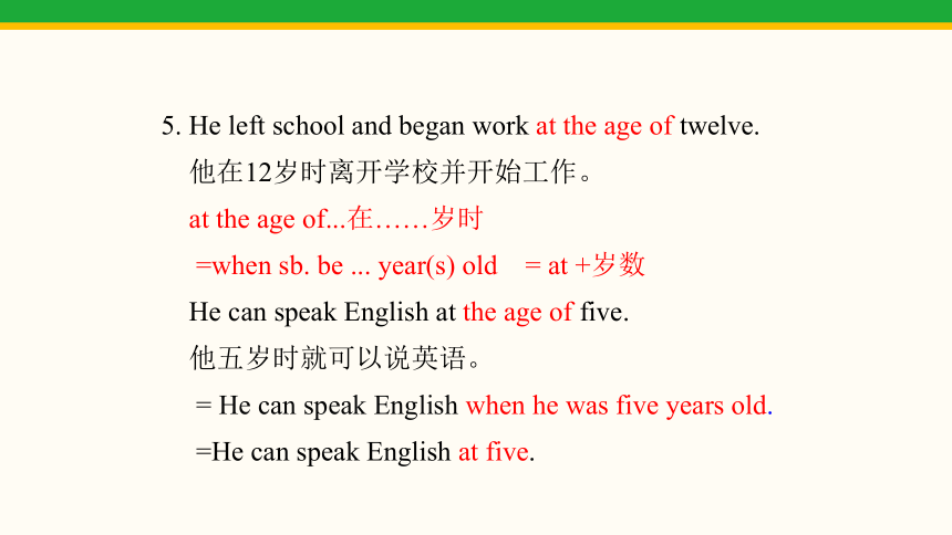Module 9 Life history Unit 1 He left school and began work at the age of twelve课件(共39张PPT)